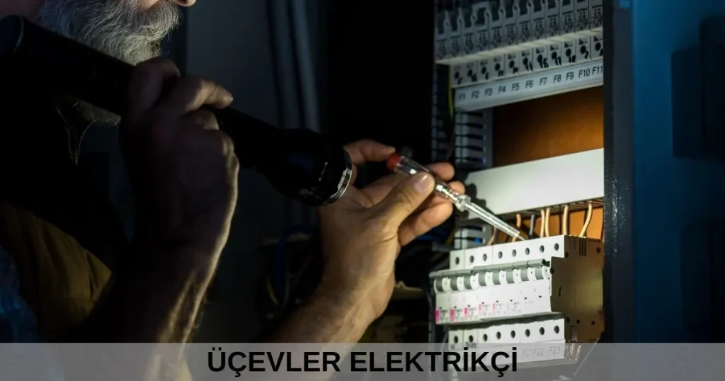 üçevler elektrikçi